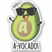 A-vocado grappige avocado woordspeling sticker (Voorkant)