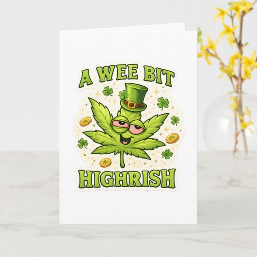 A Wee Bit Highrish Funny Irish Leaf Vibes Kaart (Gele Bloem)