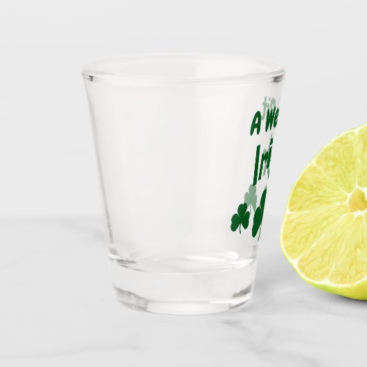A Wee Bit Irish Shot Glas (Links)