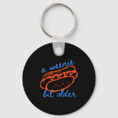 A Weenie Bit Older Funny Hotdog Pun Birthday Desig Sleutelhanger (Voorkant)