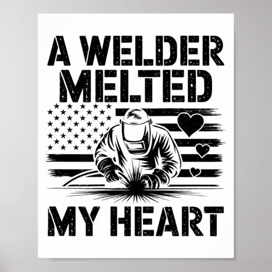 A Welder Melted My Heart Valentine Day On Ck Wel Poster (Voorkant)