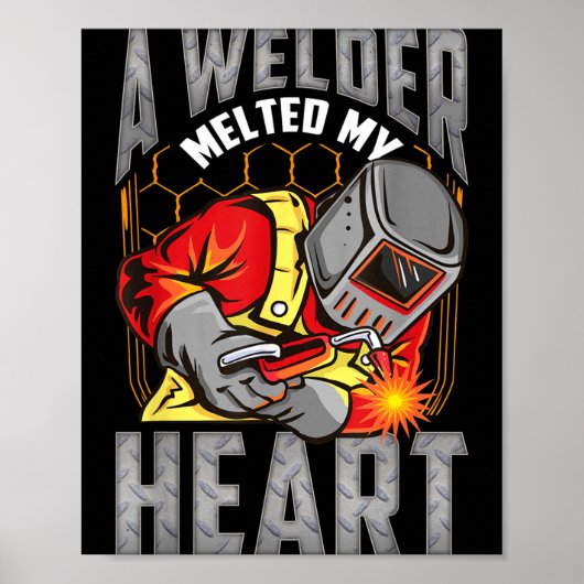A Welder Melted My Heart Valentine Wife Girlfriend Poster (Voorkant)