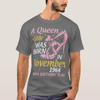 A werd geboren in november 1964 Happy Birthday to  T-shirt