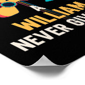 A William geeft nooit op - Gaming naam Gamer Poster (Hoek)
