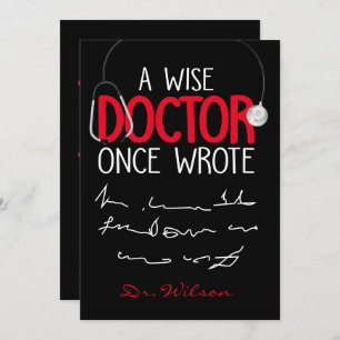 A Wise Doctor Once Wrote - Funny Doctor Gezegde Kaart