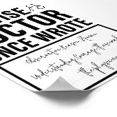 A Wise Doctor Once Wrote - Funny Doctor Gezegde Poster (Hoek)