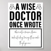 A Wise Doctor Once Wrote - Funny Doctor Gezegde Poster (Voorkant)