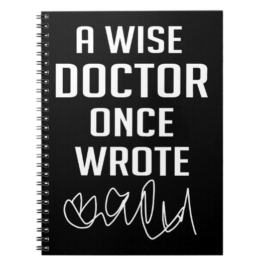 A Wise Doctor Once Wrote Joke Funny Doctor Gift Notitieboek (Voorkant)