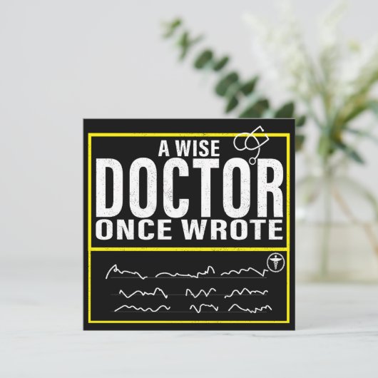 A Wise Doctor Once Wrote Meme Funny Doctor Kaart (Staand voorkant)
