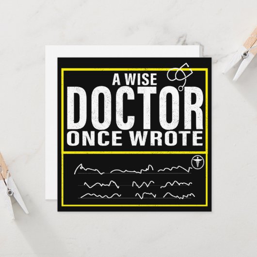 A Wise Doctor Once Wrote Meme Funny Doctor Kaart (Voorkant / Achterkant in situ)