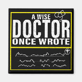 A Wise Doctor Once Wrote Meme Funny Doctor Magneet (Voorkant)