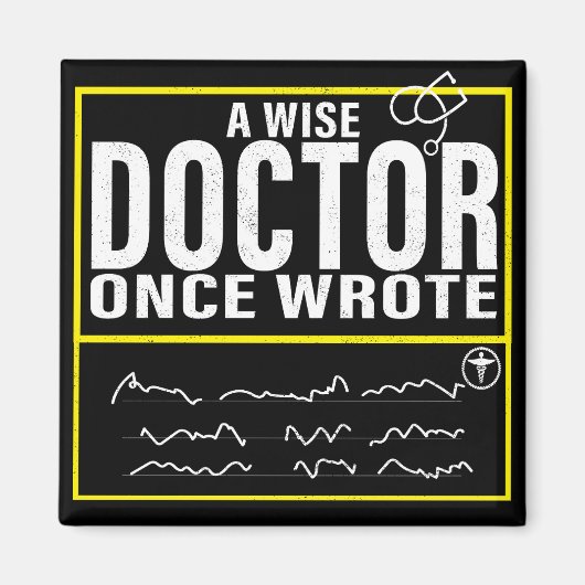 A Wise Doctor Once Wrote Meme Funny Doctor Magneet (Voorkant)