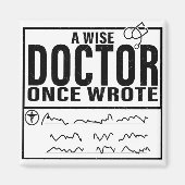 A Wise Doctor Once Wrote Meme Funny Doctor Magneet (Voorkant)