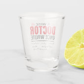 A Wise Doctor Once Wrote Meme Funny Doctor Shot Glas (Achterkant)