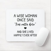 A Wise Woman Once Said Funny Feminist Quote Gift  Muismat (Met muis)
