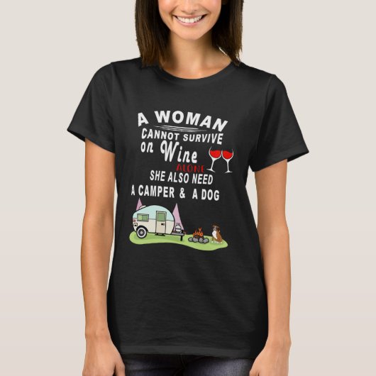 A Woman Can t Survive On Wine Alone Camper and a D T-shirt (Voorkant)