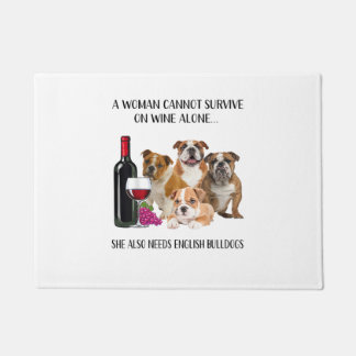A Woman Cannot Survive on Wine Alone English Bulld Deurmat