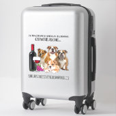 A Woman Cannot Survive on Wine Alone English Bulld Sticker (Koffer)
