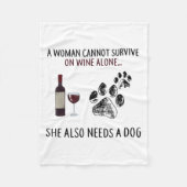 A Woman Cannot Survive On Wine Alone She Also Need Fleece Deken (Voorkant)