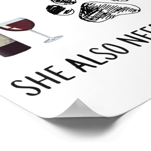 A Woman Cannot Survive On Wine Alone She Also Need Poster (Hoek)