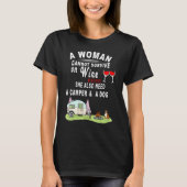 A Woman Cannot Survive On Wine Alone She Also Need T-shirt (Voorkant)