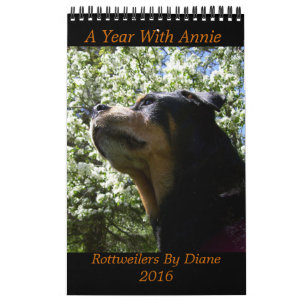 "A Year with Annie" 2016 Rottweiler Calendar Kalender