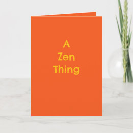 "A Zen Thing", humor, philosophy, irony, gift Kaart