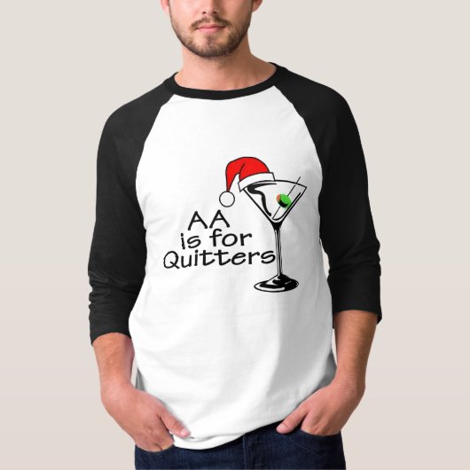 AA is voor Quitters KerstMartini T-shirt (Voorkant)