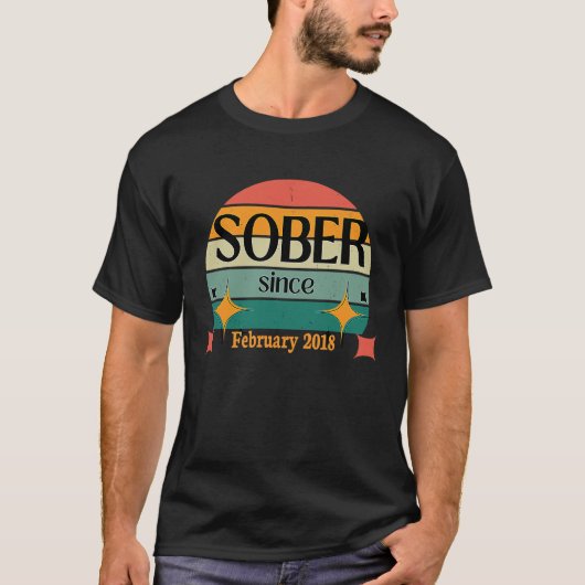 AA NA Celebrate Sobriety Since February2018 Sober  T-shirt (Voorkant)