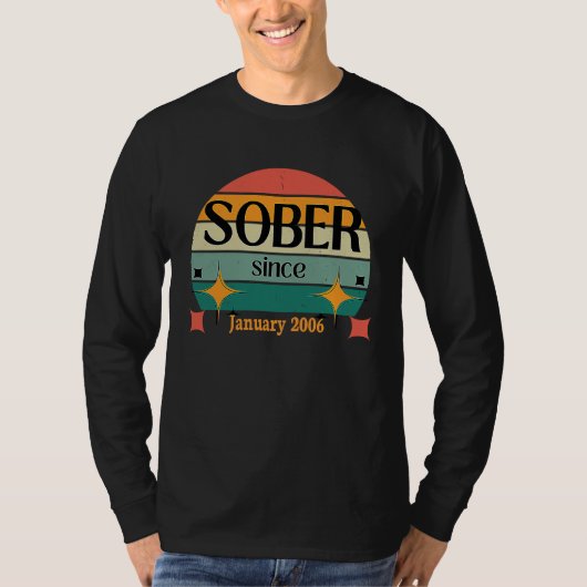 AA NA Celebrate Sobriety Since January 2006 Sober  T-shirt (Voorkant)