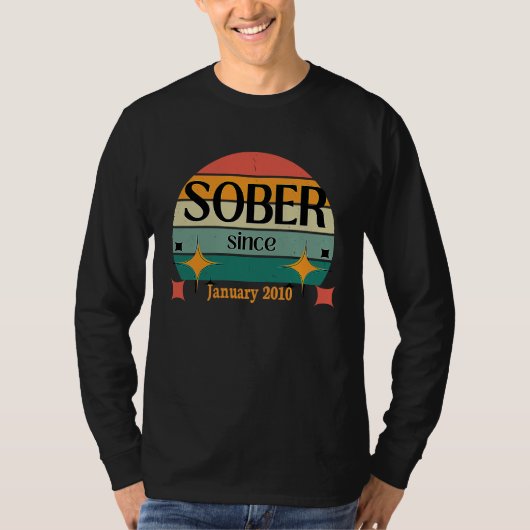 AA NA Celebrate Sobriety Since January 2010 Sober  T-shirt (Voorkant)