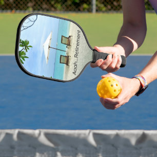 Aaah...Pensioen, ontspannen op het strand, Pickleball Paddle