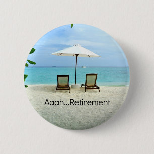 Aaah pensioen, ontspannen op het strand ronde button 5,7 cm