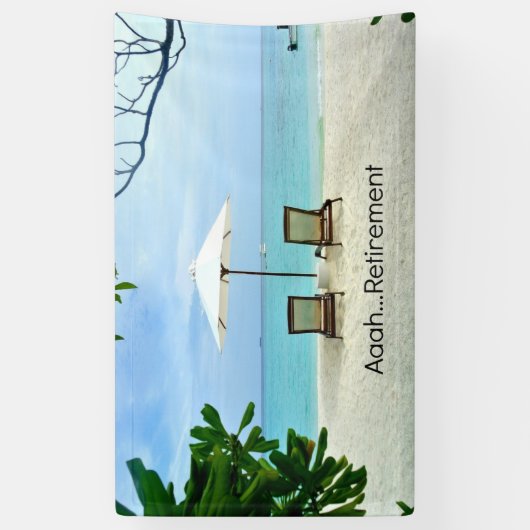 Aaah...pensioen, populair ontwerp, spandoek (Verticaal)