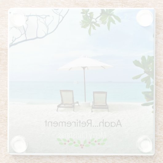 Aaah...pensioen. Prettig kerstfeest, Glazen Onderzetter (Achterkant)