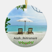 Aaah... pensioen. vrolijk kerstfeest, keramisch ornament (Voorkant)
