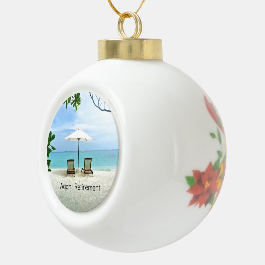 Aaah...pensionering, Keramische Bal Ornament (Rechts)