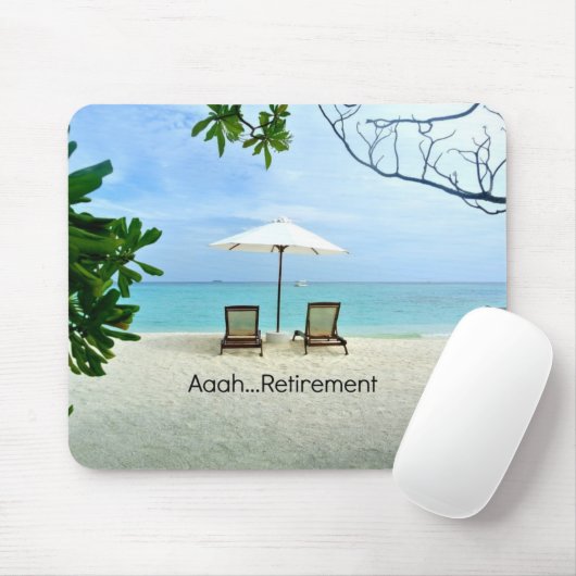 Aaah...pensionering , ontspanning op het strand muismat (Met muis)