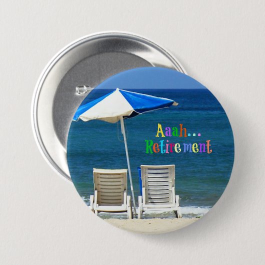 Aaah...pensionering, populair design, ronde button 7,6 cm (Voorkant /achterkant)