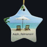 Aaah...pensionering, zich herstellend aan de Beach Keramisch Ornament<br><div class="desc">Aaah... Pensioen,  ontspannen op het strand</div>