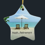 Aaah...pensionering, zich herstellend aan de Beach Keramisch Ornament<br><div class="desc">Aaah... Pensioen,  ontspannen op het strand</div>