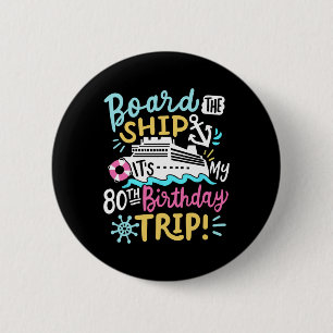 Aaboord Van Het Schip Het Is Mijn 80e Verjaardag R Ronde Button 5,7 Cm