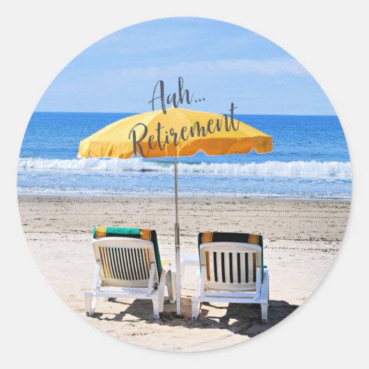 Aah...pensioen, een dag aan het strand ronde sticker (Voorkant)