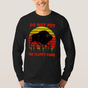 Aai de Fluffy Koeien Niet Bizon Yellowstone Natio T-shirt