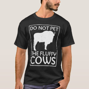 Aai de Fluffy Koeien Niet Buson Buffalo Nationaal T-shirt
