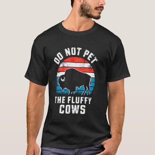 Aai de Fluffy Koeien Niet Funny Bison Buffel T-shirt (Voorkant)