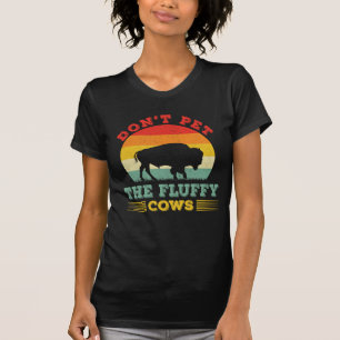 Aai de pluizige koeien niet Leuke buffels Bizons T-shirt