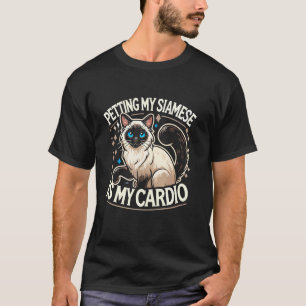 Aaien Met Mijn Siamese Is Mijn Cardio Siamese Kat T-shirt