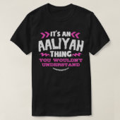 Aaliyah persoonlijke cadeautjes Het is een Aaliyah T-shirt (Design voorkant)