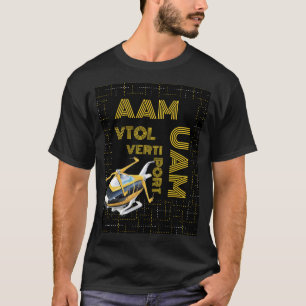 AAM VTOL VERTIPORT UAM T-SHIRT